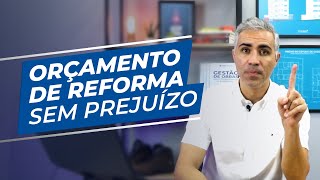 Como fazer o Orçamento de uma reforma e não ter prejuízo?