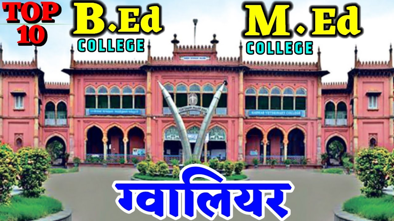 B.Ed College in Gwalior. Best Teacher Training College in Gwalior. Top