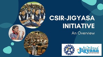 CSIR-Jigyasa:Student Scientist Connect Program