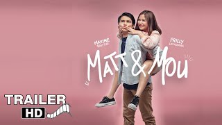 MATT & MOU - TRAILER (2019)