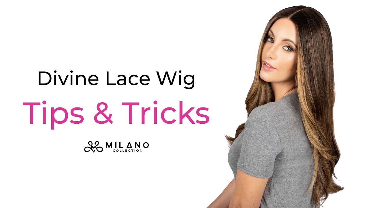 Milano Collection Divine Lace Wig Tips and Tricks