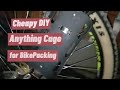 Cheapy diy anything cage for bike packing