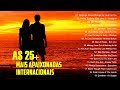 Músicas Românticas Internacionais Anos 70 80 90❤Românticas do Passado Internacional 70 80❤Só Músicas