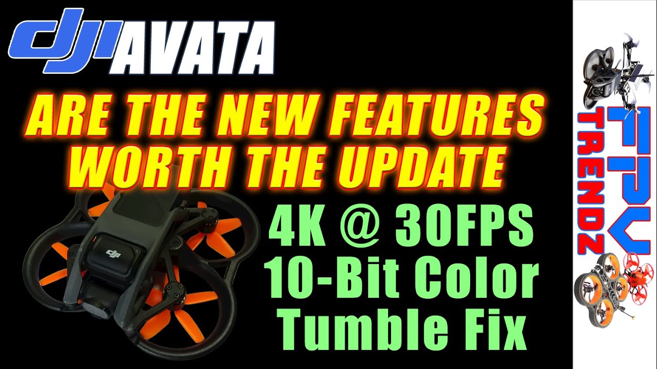 DJI Avata Is The Firmware Update Worth It - Yaw Spin Of Death - 10 Bit Color - 4K 30FPS