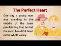 Learn english through story level 1  the perfect heart  english story with subtitle