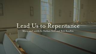 Lead Us To Repentance • Official Lyric Video