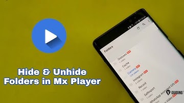 How to Hide or Unhide Videos Folde In MX Player - Mx Player - Heart Believed