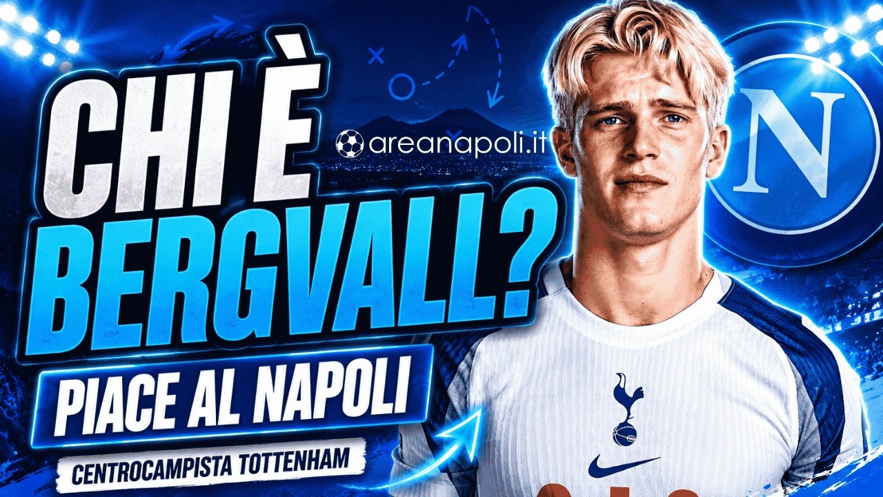 Bergvall, chi � e perch� piace al Napoli