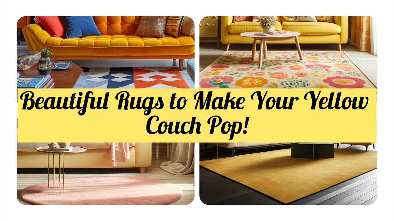 Beautiful Rugs to Make Your Yellow Couch Pop 