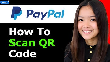 How To Scan Paypal QR Code 2026 - Full Guide
