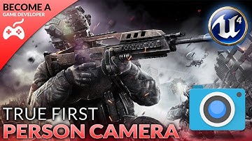 True First Person Camera - #2 Creating A First Person Shooter (FPS) With Unreal Engine 4