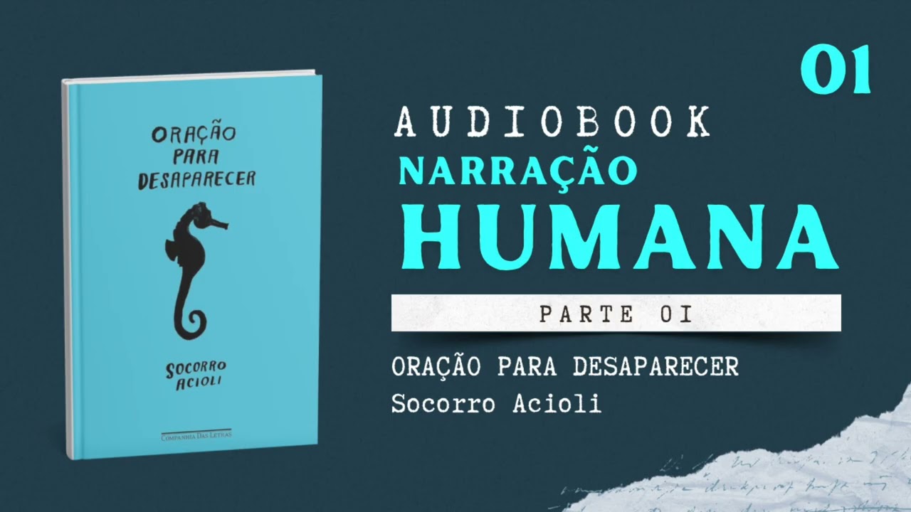 Oração para desaparecer - Audiobook - Audiolivro - Socorro Acioli - Parte 01