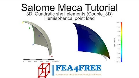 Salome Meca (Code Aster) Tutorial - Quadratic Shell (Couqe) Example - Hemispherical shell - FEA4Free
