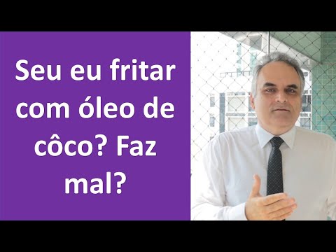 Vídeo: Posso Fritar Em óleo Não Refinado?