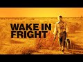 Wake in fright  official trailer