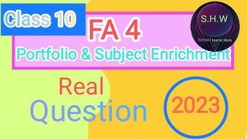 FA 4 question class 10 portfolio Subject Enrichment 2022-23 YouTube | Fa 4 question portfolio
