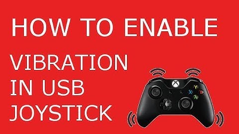 How to Enable Vibration In USB Joystick!