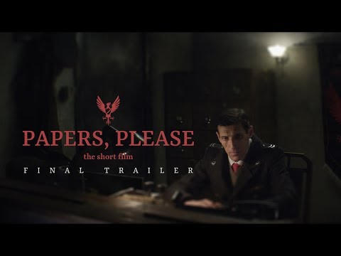 PAPERS, PLEASE - The Short Film (2018) 4K SUBS 