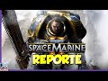 Debrief dactu  space marine 2 report  2024 subnautica 3 pour 2025