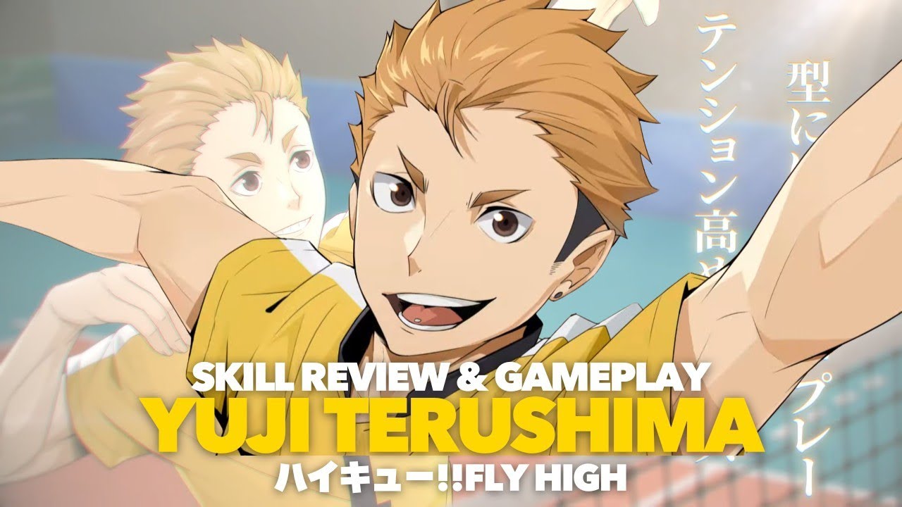 IS HE A GOOD PLAYER?? YUJI TERUSHIMA REVIEW & GAMEPLAY - ハイキュー!!FLY HIGH