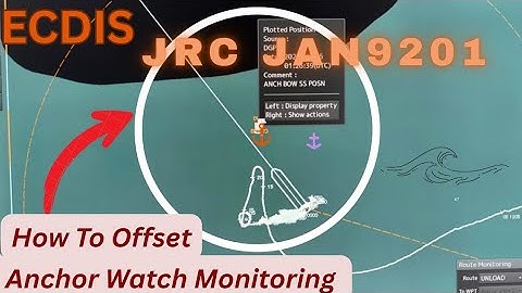 Tutorial How To Offset Anchor Watch Monitoring on ECDIS JRC(NEW) JAN 9201
