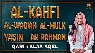 QURAN MERDU Al Kahfi,YASSEN,ARRAHMAN,ALWAQIAH,ALMULK Penenang Hati dan Pikiran   By ALAA AQEL