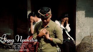 Arya Puja Astawa-Jegeg Nyakitin (Official Music Video)