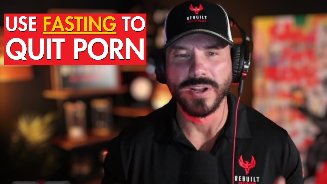 How To Use FASTING To Quit Porn & Reboot Your Life - YouTube