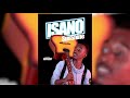 Isano by sunshine official audio 2019