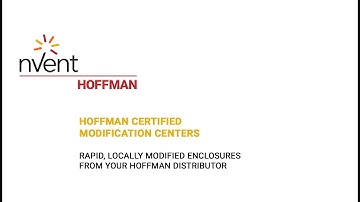 nVent HOFFMAN Certified Modification Center Video | nVent HOFFMAN