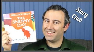 Read Aloud Story Club: THE SNOWY DAY by Ezra Jack Keats