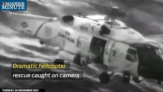 Dramatic helicopter rescue caught on camera