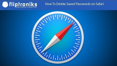 How To Delete Saved Passwords on Safari - Fliptroniks.com