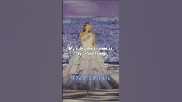 My Subscribers names as T.S songs (Part- 1)| @bhatshahnain @1989.Swiftie.TS5| #taylorswift #shorts