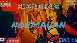 Shanti Dope - Normalan (Audio)