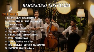 Download Lagu FULL ALBUM KERONCONG MODERN 2025 || NEW NORMAL KERONCONG | KALAU BULAN BISA NGOMONG | MEMANDANGMU MP3