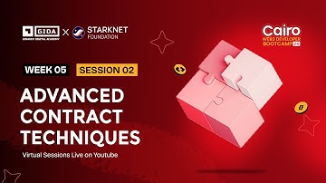Week 5, Session 2: Advanced Contract Techniques (GIDA Cairo Dev Bootcamp 2.0 Class)