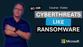 Cyberthreats (like ransomware) | SC-100 | Episode 9