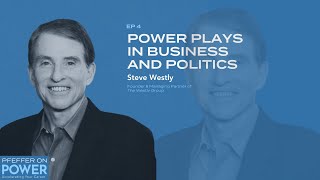 Power Plays in Business and Politics with Steve Westly