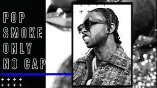 Pop Smoke - No cap (Pop smoke only)