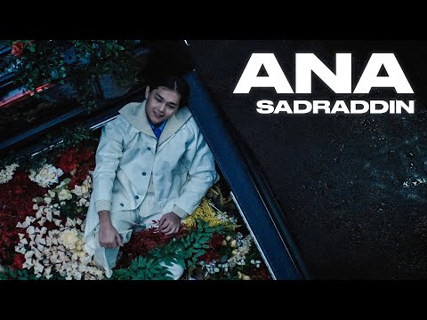 Sadraddin - Ana | Music Video - Смотреть видео с Ютуба без ограничений