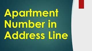 How do I Enter Apartment Number in Address Line?