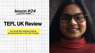 How I Got My TEFL Certification & Started Teaching English Online to Kids | TEFL UK Review