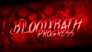 [144Hz] Bloodbath Progress #4 (73%)