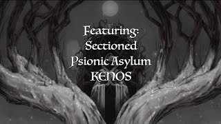 Voices From Corners Unknown, Ep. 11 (Sectioned, Psionic Asylum, KENOS)
