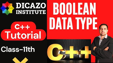 Concept of Boolean Data Type | C++ Tutorial in Hindi Full Course | Class - 11 | Dicazo Institute.