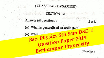 DSE-1  Classical Dynamics 5th Sem Question Paper 2018 Berhampur University Majhi Tutorial