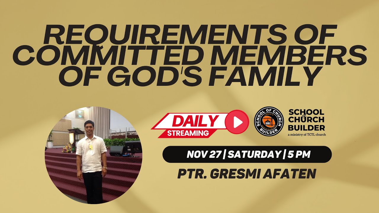 Requirements of committed members of Gods family | SCB Daily Streaming - November 27, 2021