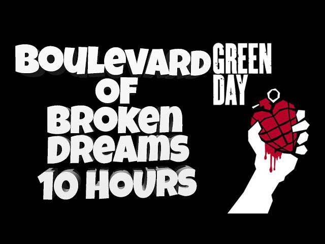 Green Day - Boulevard Of Broken Dreams [10 Hours] class=