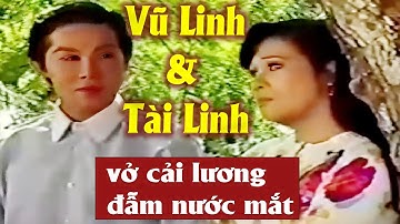 Vũ Linh & Tài Linh: Mối Tình Ngang Trái Trong Vở Cải Lương Xã Hội Đẫm Lệ